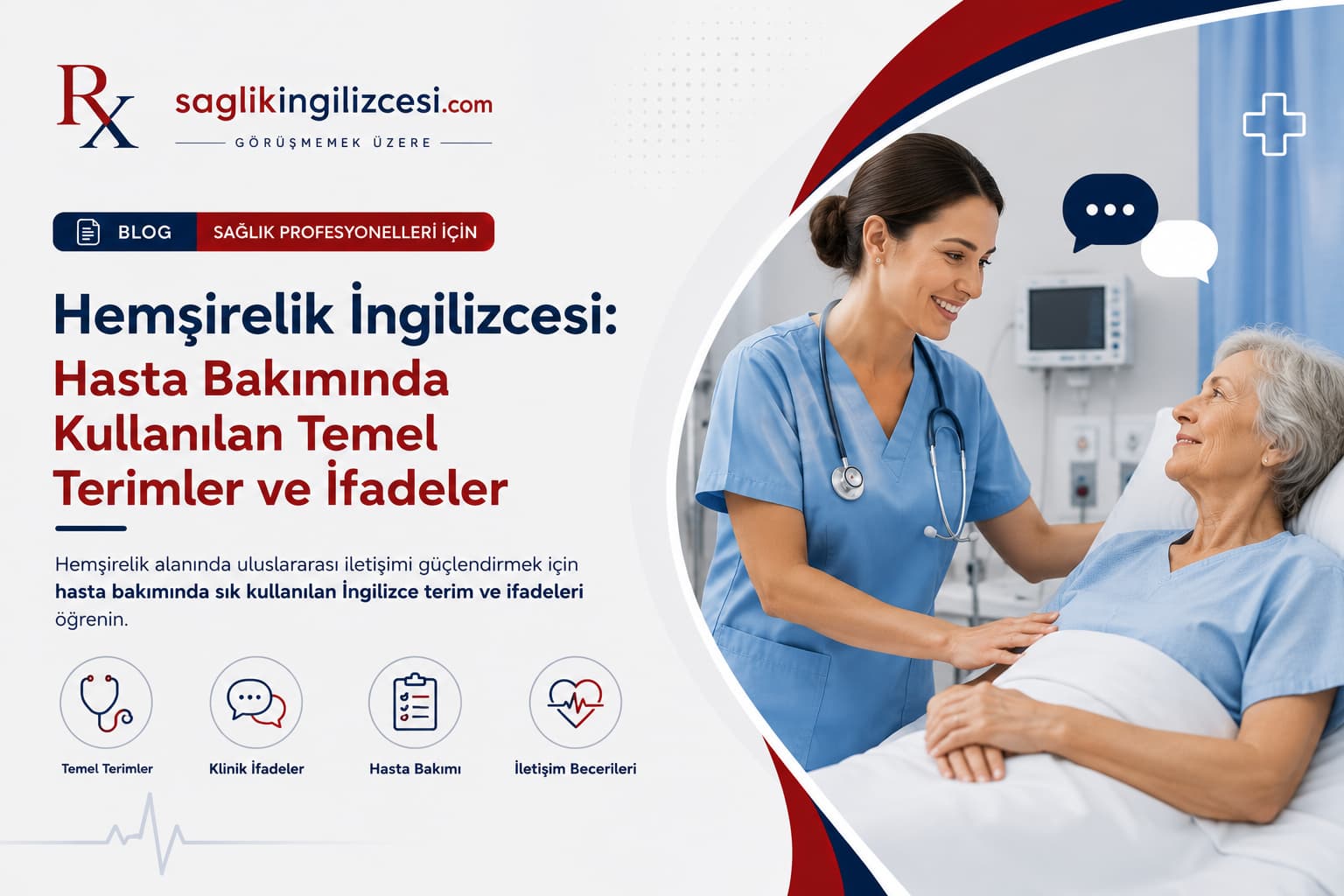 Hemşirelik İngilizcesi: Hasta Bakımında Kullanılan Temel Terimler ve İfadeler