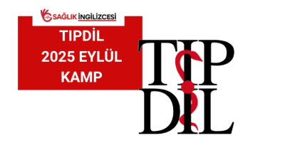 2025 EYLÜL TIPDİL KAMP